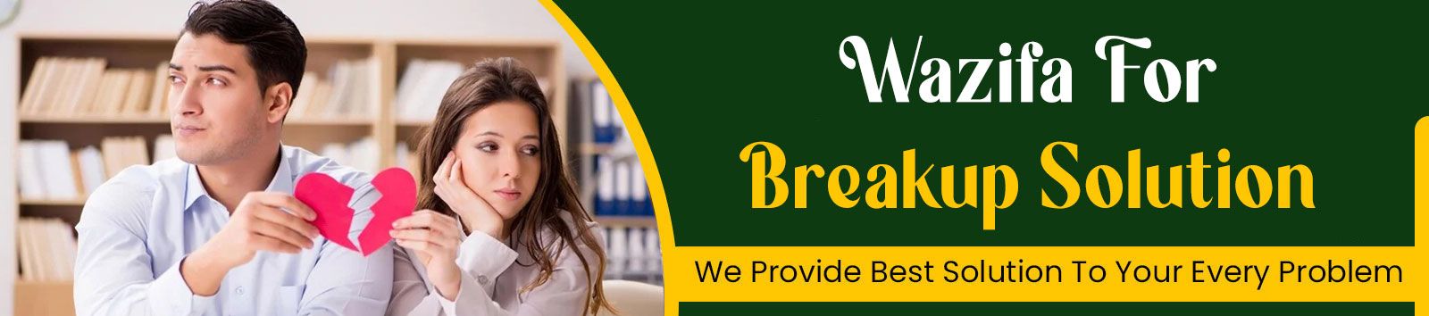 Wazifa For Breakup Solution Molvi Baba in Abu Dhabi